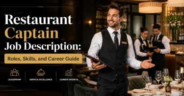 Restaurant Captain Job Description Roles, Skills, and Career Guide