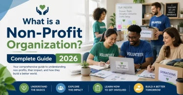 What is a Non - Profit Organization Complete Guide 2026